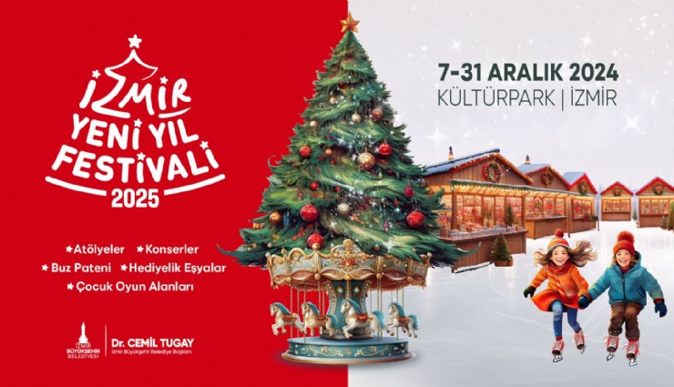 İzmir'de yeni yıl heyecanı: Yeni Yıl Festivali 7 Aralık’ta başlıyor