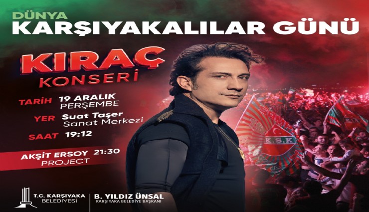 Dünya Karşıyakalılar Günü Kıraç konseriyle kutlanacak