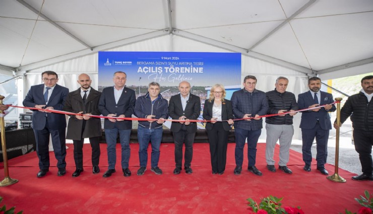 Bergama Sızıntı Suyu Arıtma Tesisi hizmete açıldı: Soyer, 