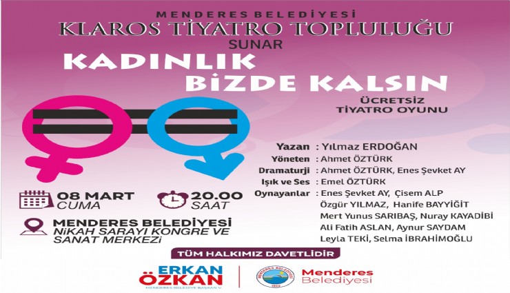 Menderes’te 8 Mart Tiyatrosu