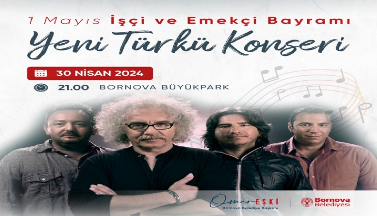 Bornovalılar 1 Mayıs’ı Yeni Türkü konseriyle kutlayacak