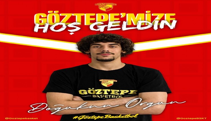 Göztepe Basketbol Doğukan Orgun'u kadrosuna kattı