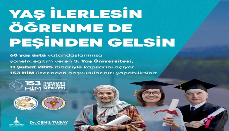 İzmir Büyükşehir Belediyesi’nden 60 yaş ve üstü yurttaşlar için ücretsiz üniversite
