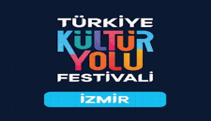 İzmir’de sanat rüzgarı: Kültür Yolu Festivali 25 Ekim’de başlıyor