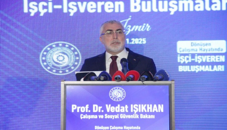 Bakan Işıkhan'dan İzmir'de asgari ücret açıklaması