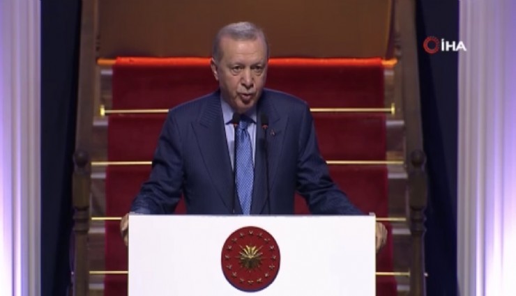 Cumhurbaşkanı Erdoğan: 