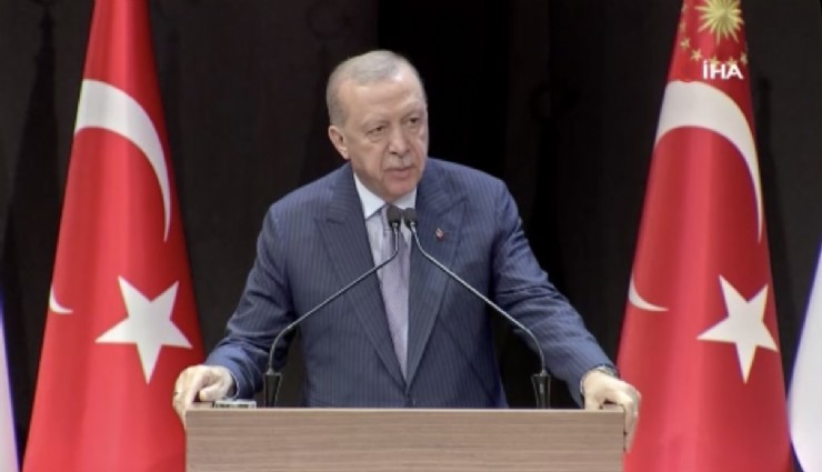 Cumhurbaşkanı Erdoğan: 