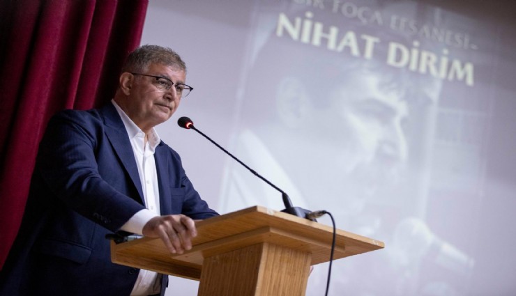 Tugay: “Ne mutlu ki Foça’nın Nihat Dirim’i var