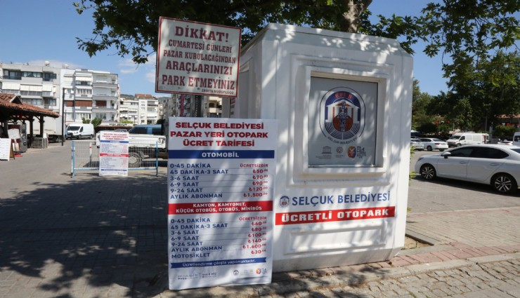 Efes Selçuk’ta Pazar Yeri Otoparkında yeni uygulama