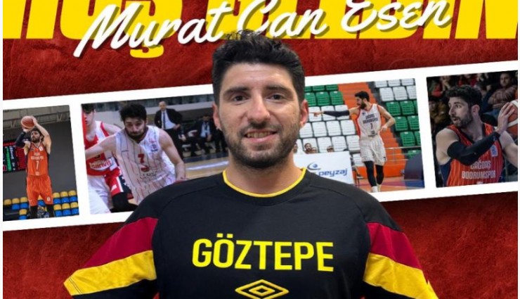 Göztepe Basketbol, Murat Can Esen’le el sıkıştı