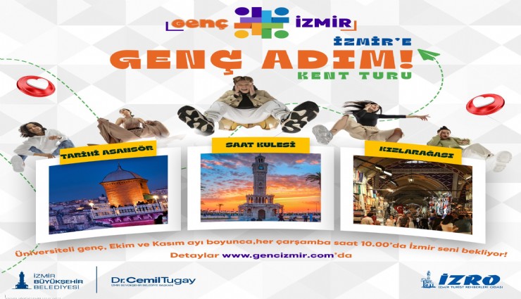 Üniversiteliler İzmir’i Genç Adım ile tanıyacak
