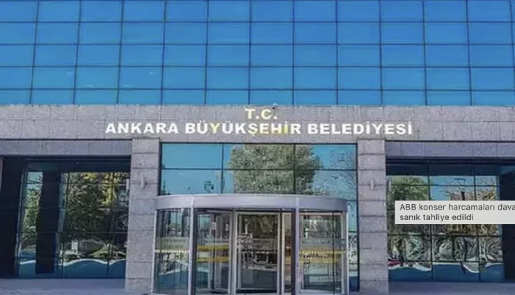 ABB konser harcamaları davasında tutuklu 5 sanık tahliye edildi