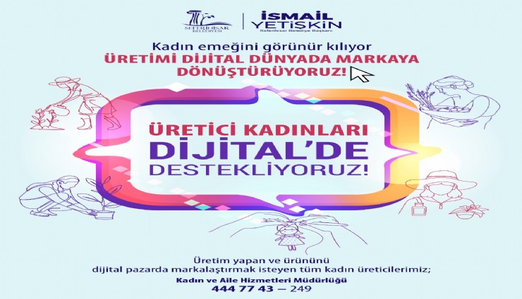 Seferihisar’da kadın üreticilere dijital destek projesi