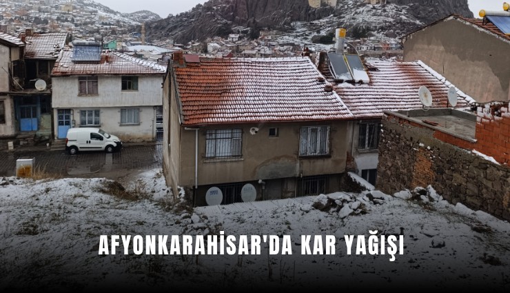 Afyonkarahisar'da kar yağışı