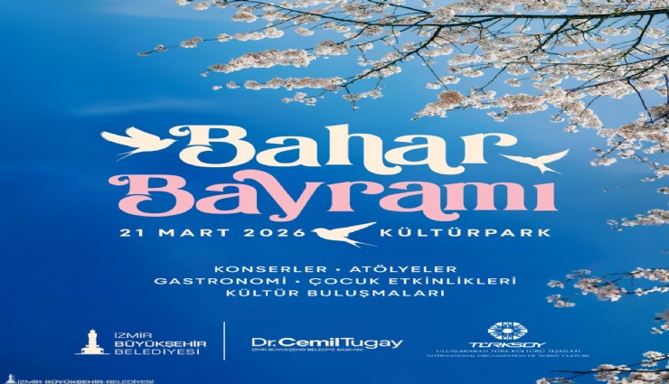 Baharın gelişi Kültürpark’ta kutlanacak