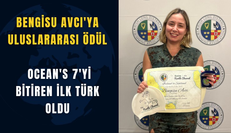 Bengisu Avcı'ya uluslararası ödül: Ocean's 7'yi bitiren ilk Türk oldu
