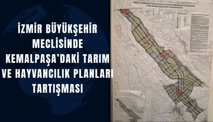 Büyükşehir meclisinde Kemalpaşa’daki tarım ve hayvancılık planları tartışması