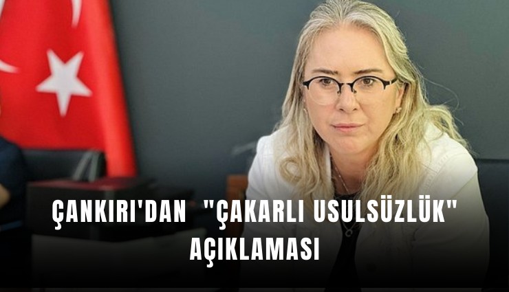 Çankırı'dan  'Çakarlı usulsüzlük' açıklaması