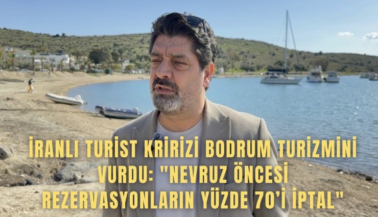İranlı turist krizi Bodrum turizmini vurdu: 