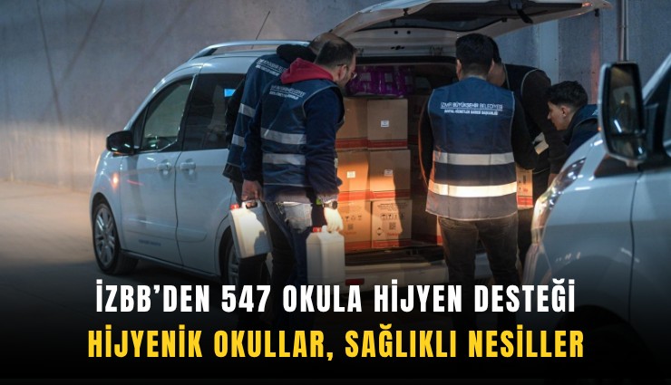 İZBB'den 547 okula hijyen desteği: Hijyenik okullar, sağlıklı nesiller