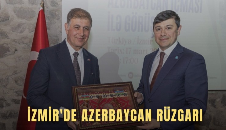 İzmir'de Azerbaycan rüzgarı