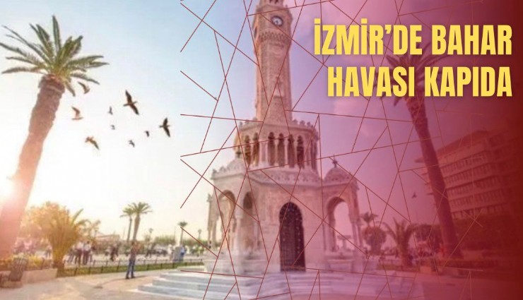 İzmir'de bahar havası kapıda