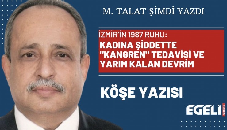 İzmir’in 1987 ruhu: Kadına şiddette 