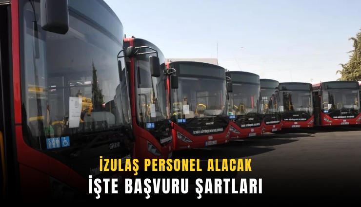 İZULAŞ personel alacak: İşte başvuru şartları