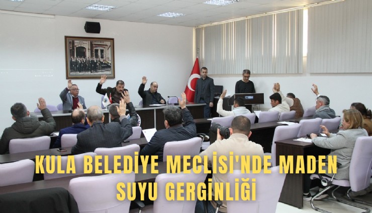 Kule Belediye Meclisi'nde maden suyu gerginliği