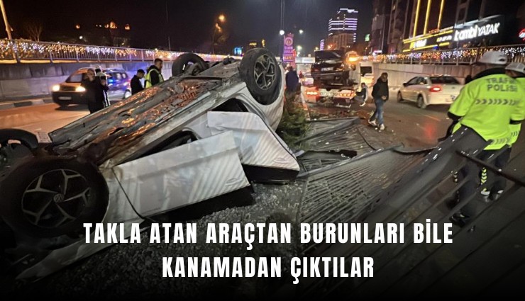 Manisa’da feci kaza: Takla atan araçtan burunları bile kanamadan çıktılar