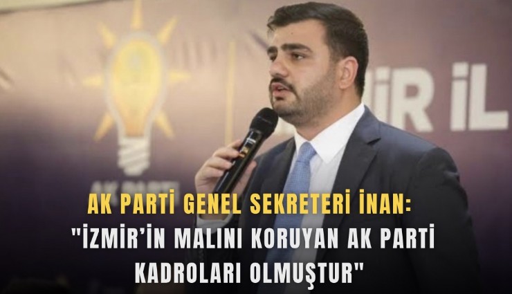 AK Parti Genel Sekreteri İnan: 