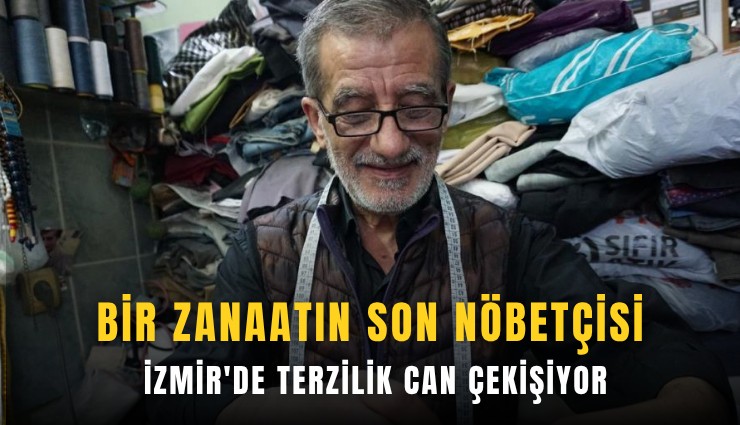 Bir zanaatın son nöbetçisi: İzmir'de terzilik can çekişiyor
