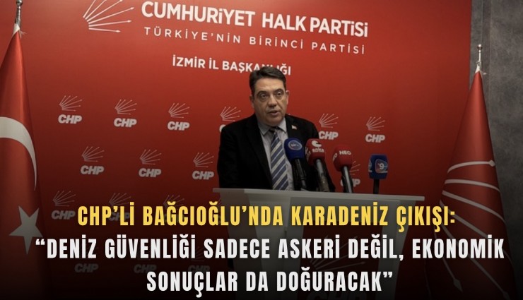 CHP’li Bağcıoğlu’nda Karadeniz çıkışı: 