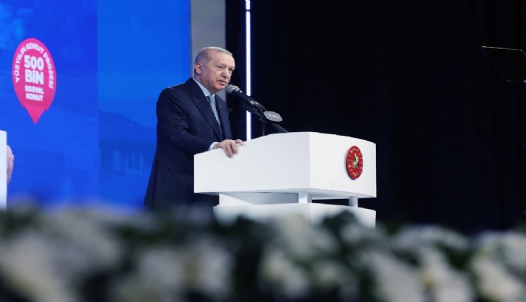 Cumhurbaşkanı Erdoğan: 
