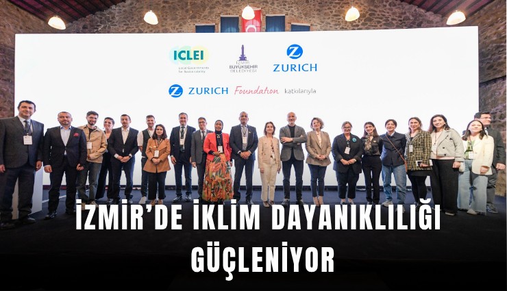 İzmir’de iklim dayanıklılığı güçleniyor