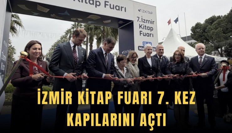 İzmir Kitap Fuarı 7. kez kapılarını açtı
