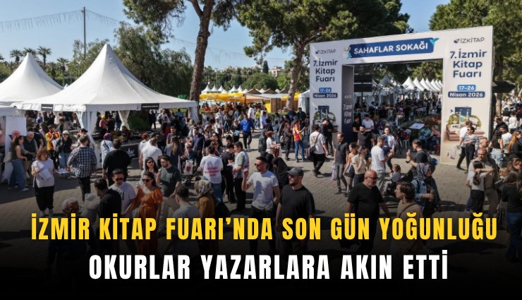 İzmir Kitap Fuarı’nda son gün yoğunluğu: Okurlar yazarlara akın etti