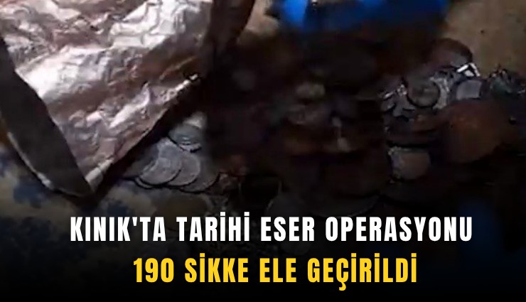 Kınık'ta tarihi eser operasyonu: 190 sikke ele geçirildi