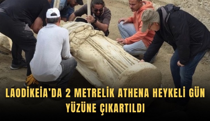 Laodikeia’da 2 metrelik Athena heykeli gün yüzüne çıkartıldı