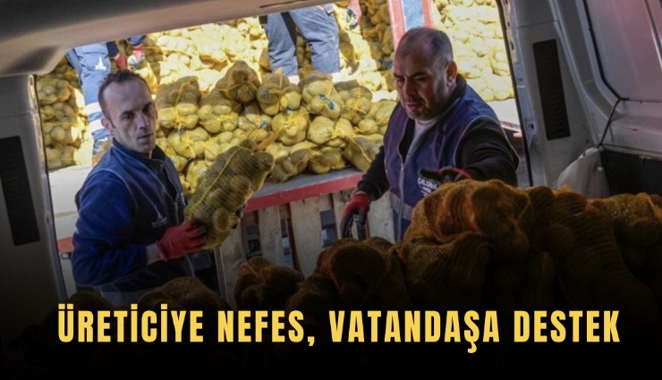 Üreticiye nefes, vatandaşa destek