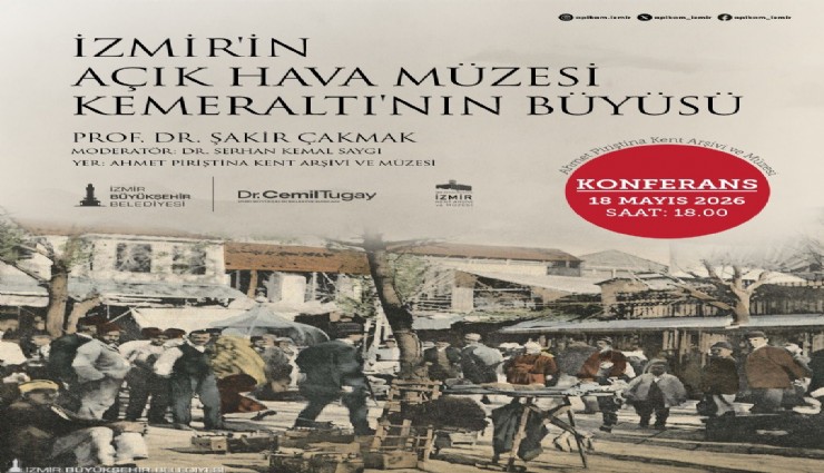 Ahmet Piriştina Kent Arşivi ve Müzesi’nde Kemeraltı konferansı