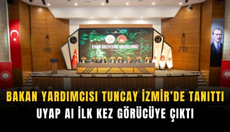 Bakan yardımcısı Tuncay İzmir’de tanıttı: UYAP AI ilk kez görücüye çıktı