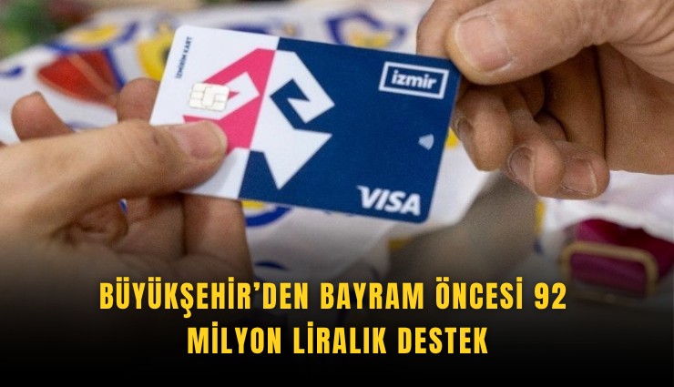 Büyükşehir’den bayram öncesi 92 milyon liralık destek