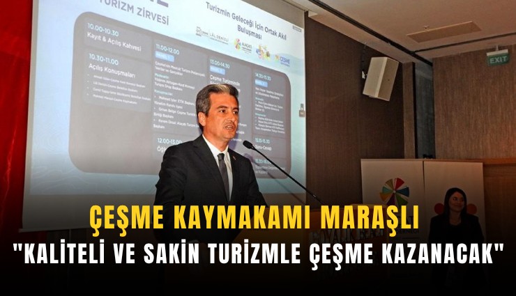 Çeşme Kaymakamı Maraşlı: 