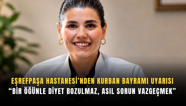 Eşrefpaşa Hastanesi’nden Kurban Bayramı uyarısı