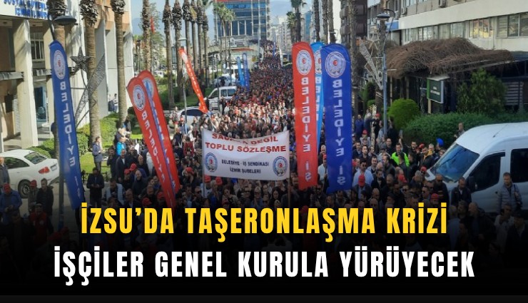 İZSU’da taşeronlaşma krizi: İşçiler genel kurula yürüyecek
