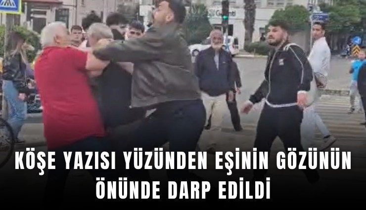 Köşe yazısı yüzünden eşinin gözünün önünde darp edildi