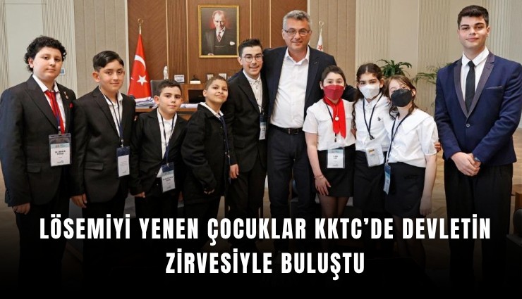 Lösemiyi yenen çocuklar KKTC’de devletin zirvesiyle buluştu