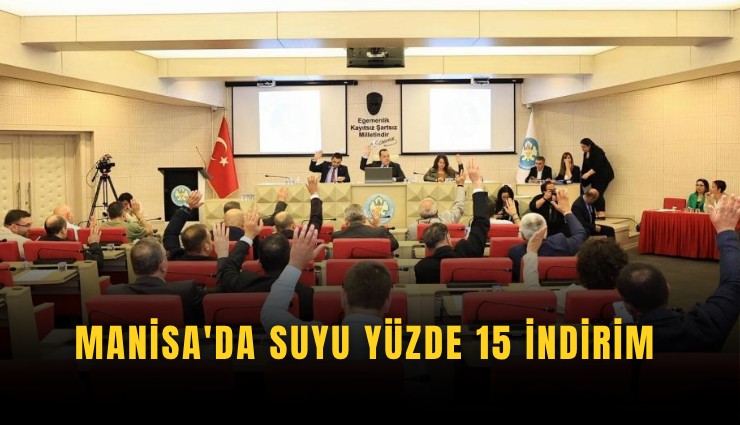 Manisa'da suyu yüzde 15 indirim