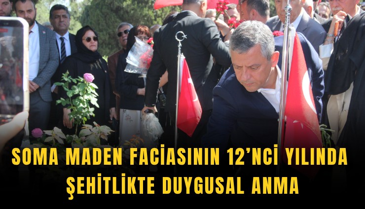Soma maden faciasının 12’nci yılında şehitlikte duygusal anma